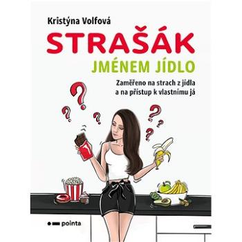 Strašák jménem jídlo (978-80-765-0132-4)