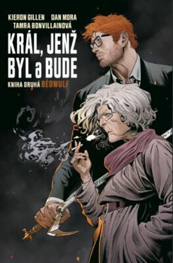 Král, jenž byl a bude - Kieron Gillen, Dan Mora