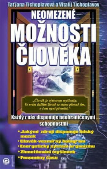 Neomezené možnosti člověka - Vitalij Tichoplavov, Taťjana Tichoplavová