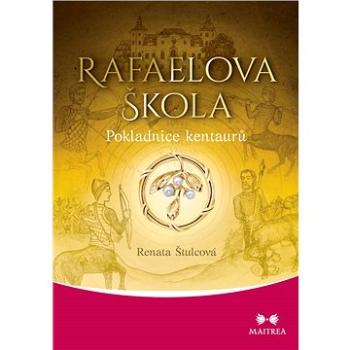 Rafaelova škola: Pokladnice kentaurů (978-80-750-0562-5)