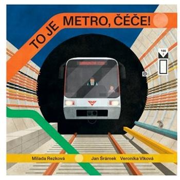 To je metro, čéče! (978-80-7432-944-9)