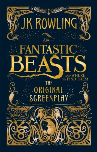 Fantastic Beasts and Where to Find Them - Joanne K. Rowlingová