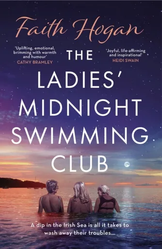 The Ladies' Midnight Swimming Club - Faith Hoganová