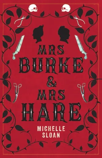Mrs Burke & Mrs Hare - Michelle Sloan