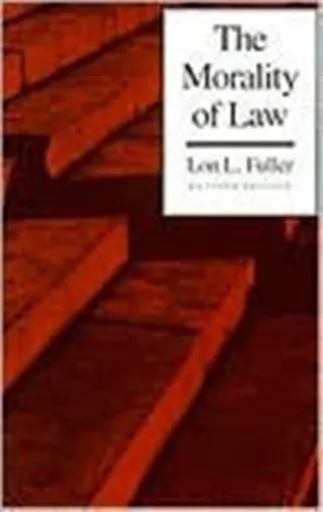 The Morality of Law - Lon L. Fuller