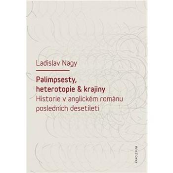 Palimpsesty, heterotopie a krajiny (9788024632599)