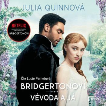 Bridgertonovi 1: Vévoda a já - Julia Quinnová, Lucie Pernetová - audiokniha