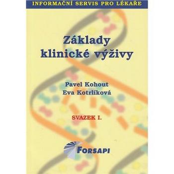 Základy klinické výživy: Svazek I. (978-80-87250-05-1)