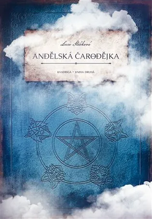 Andělská čarodějka - Kvadriga 2 - Lucie Stošková