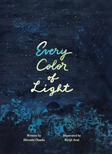 Every Color of Light - Hiroshi Osada