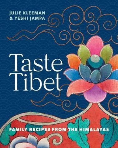 Taste Tibet - Kleeman Julie, Yeshi Jampa