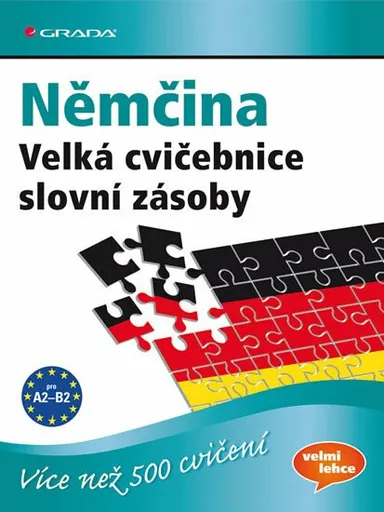 Němčina - Velká cvičebnice slovní zásoby pro jazykovou úroveň A2–C1 - Marion Techmer, Dr. Lilli Marlen Brill