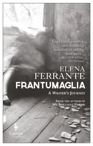 Frantumaglia - Elena Ferrante