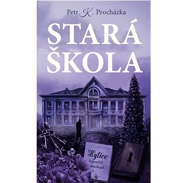Stará škola (978-80-276-0560-6)