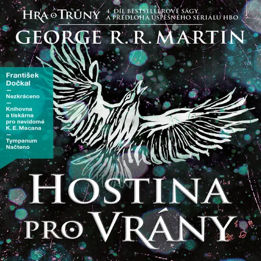 Hostina pro vrány - George R. R. Martin - audiokniha