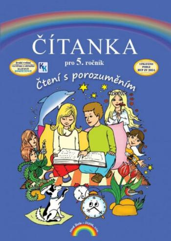 Čítanka 5, Čtení s porozuměním - Zita Janáčková, Tereza Janáčková