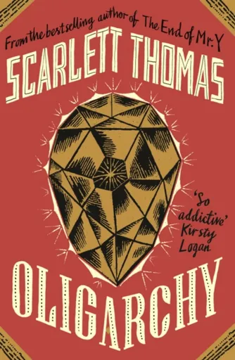 Oligarchy - Scarlett Thomas