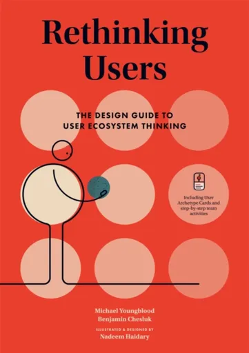 Rethinking Users - Benjamin Chesluk, Michael Youngblood