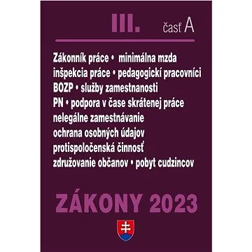 Zákony III časť A 2023 - Pracovnoprávne vzťahy a BOZP (978-80-8162-240-3)