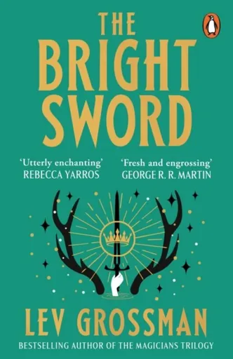 The Bright Sword - Lev Grossman