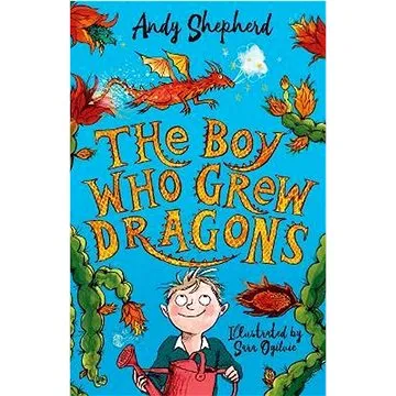 The Boy Who Grew Dragons (1848126492)
