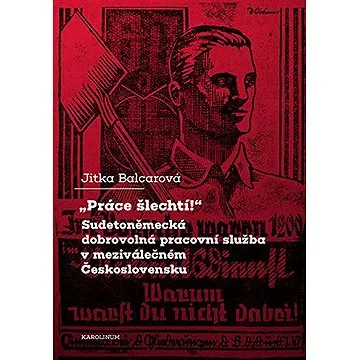 Práce šlechtí (9788024646992)