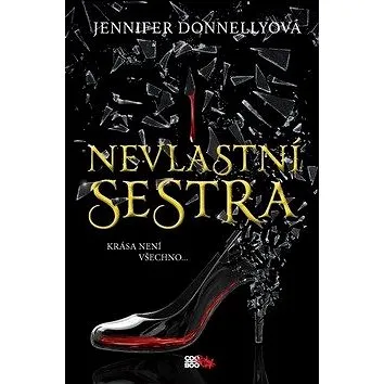 Nevlastní sestra: Krása není všechno (978-80-7544-865-1)