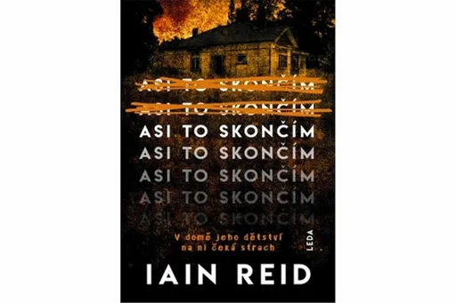 Asi to skončím - Iain Reid