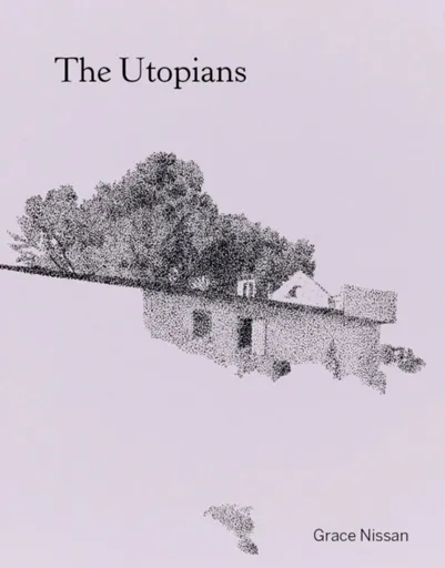 The Utopians - Grace Nissan