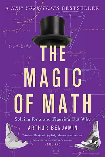 The Magic of Math - Arthur Benjamin
