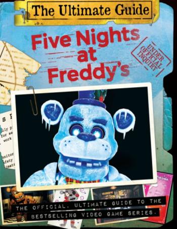 Five Nights at Freddy's Ultimate Guide (Five Nights at Freddy's) - Scott Cawthon