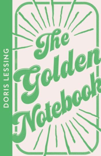 The Golden Notebook - Doris Lessing