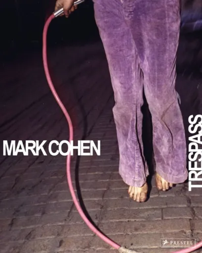 Mark Cohen - Phillip Prodger
