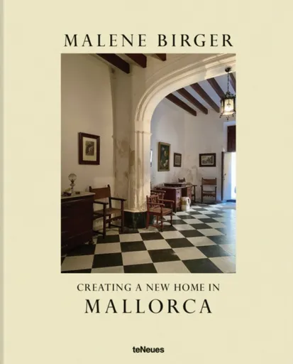 Creating a New Home in Mallorca - Malene Birger