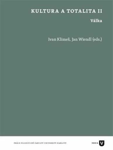 Kultura a totalita II. - Jan Wiendl, Ivan Klimeš