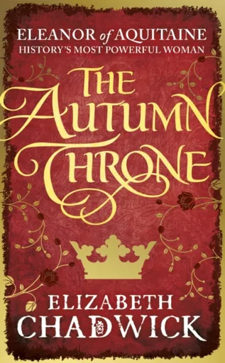 The Autumn Throne - Elizabeth Chadwicková