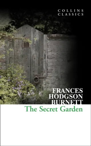 The Secret Garden - Frances Hodgsonová-Burnettová