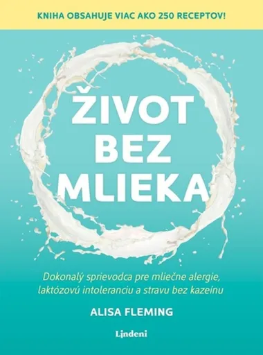 Život bez mlieka - Alisa Fleming