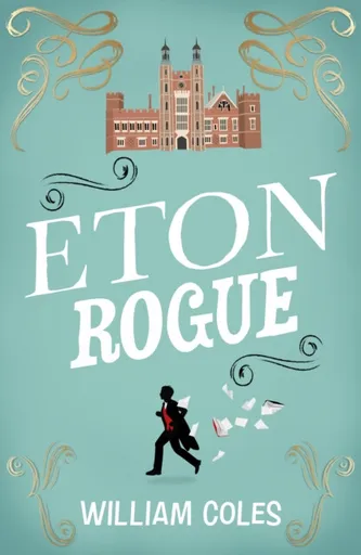 Eton Rogue - William Coles