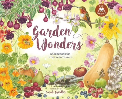 Garden Wonders - Sarah Grindler