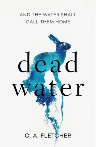 Dead Water - C. A.  Fletcher
