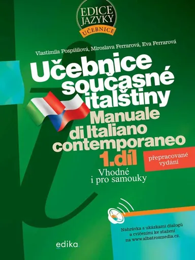 Učebnice současné italštiny, 1. díl - Miroslava Ferrarová, Vlastimila Pospíšilová, Eva Ferrarová