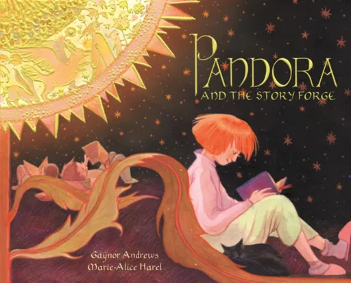 Pandora and the Story Forge - Gaynor Andrews, Marie-Alice Harel