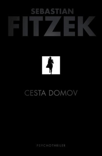 Cesta domov - Sebastian Fitzek