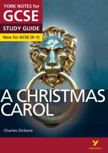 A Christmas Carol: York Notes for GCSE - everything you need to study and prepare for the 2025 and 2026 exams - Charles Dickens, Lucy English