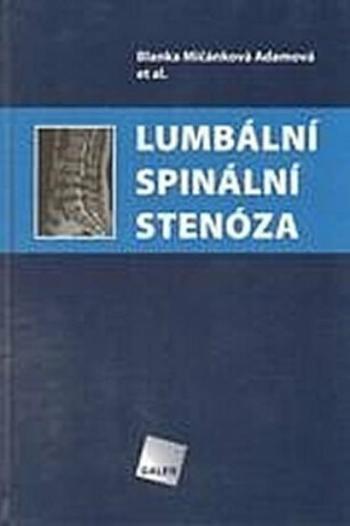 Lumbální spinální stenóza - Blanka Mičánková Adamová