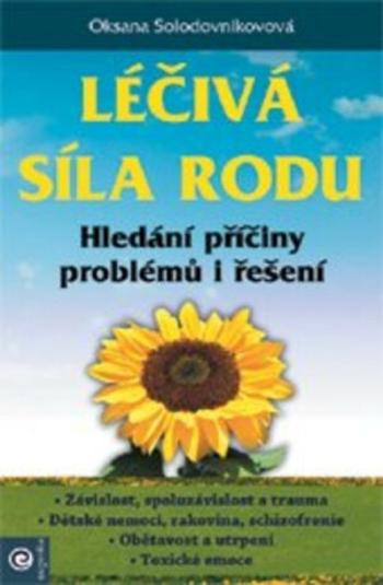 Léčivá síla rodu - Solodovnikovová Oksana