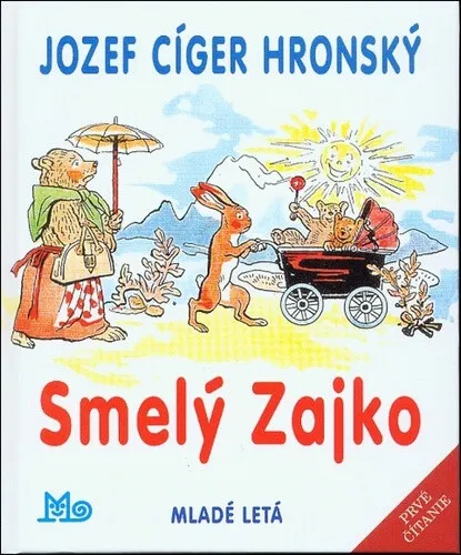 Smelý Zajko - Jaroslav Vodrážka, Jozef Cíger-Hronský