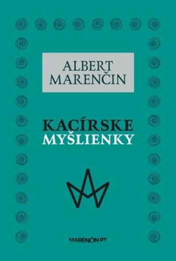 Kacírske myšlienky - Albert Marenčin