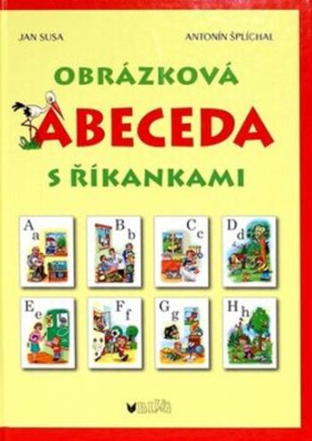 Obrázková abeceda s říkankami - Jan Susa